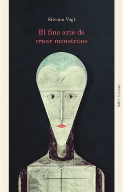 EL FINO ARTE DE CREAR MONSTRUOS