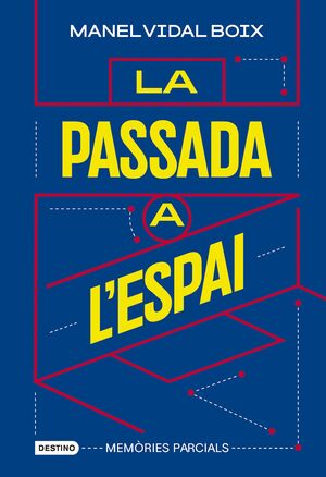 LA PASSADA A L'ESPAI