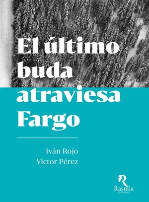 EL ÚLTIMO BUDA ATRAVIESA FARGO